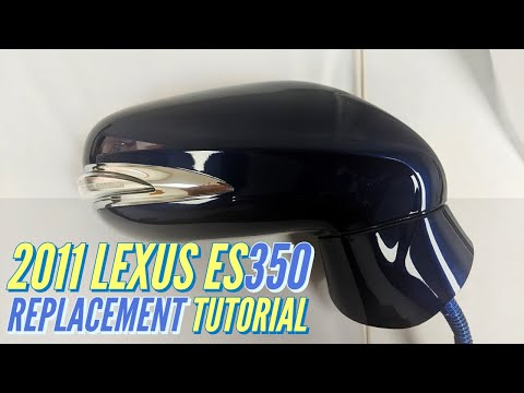 How to Replace 2006-2012 Lexus ES350 Side View Mirror