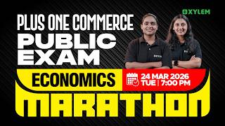Plus One Commerce Public Exam  Economics  Marathon  Xylem Plus One Commerce