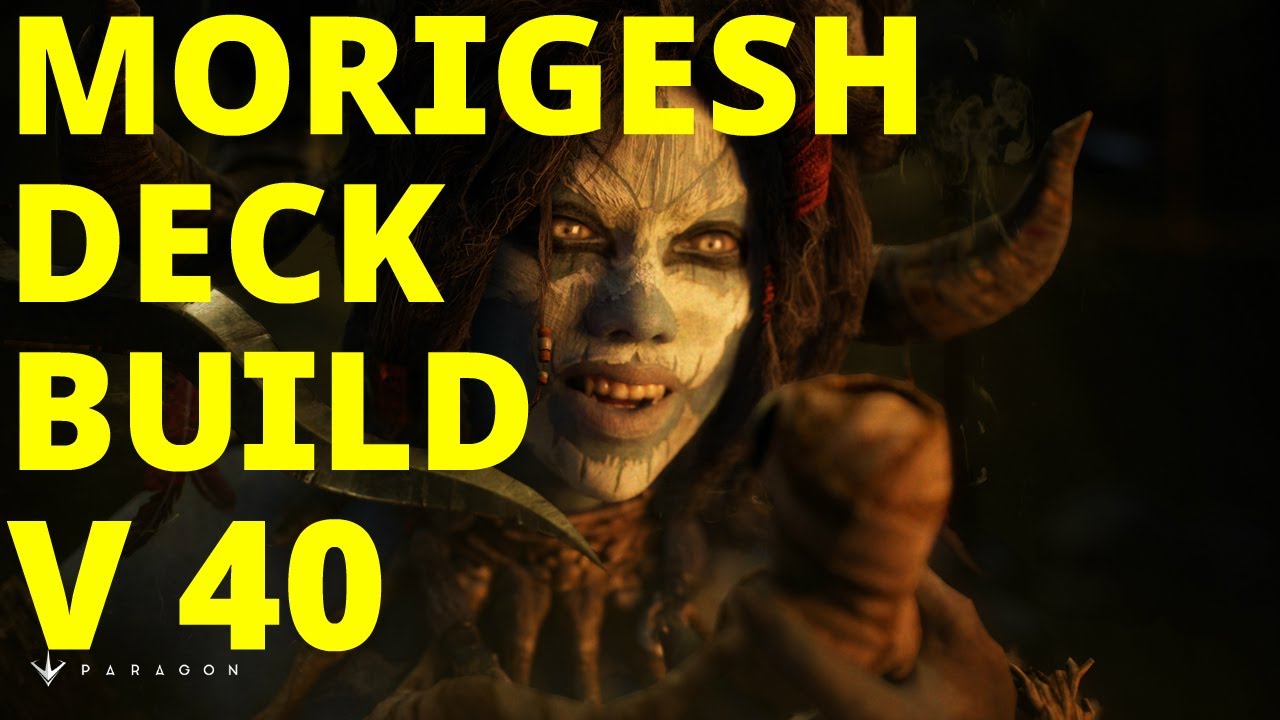 Morigesh Deck Build Patch V.40 High Damage Build