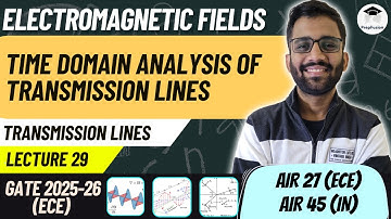Time Domain Analysis of Transmission Lines || EMFT || ECE/EE/IN || PrepFusion