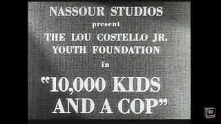 "10,000 Kids and a Cop" | Abbott & Costello Documentary about Lou Costello Jr. Foundation (1948)