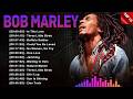 Bob Marley Best Greatest Hits Reggae songs 2026 - Full Album Mix of Bob Marley Best Songs
