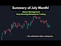 Summery of July Month With New System | Money Management Added | Early Morning Momentum Trading
