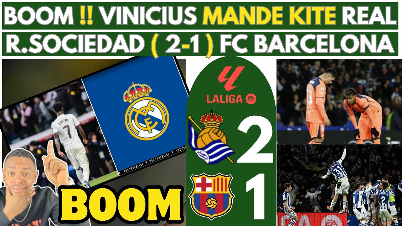 BOOM !! PEREZ ANTRAVE, VINICIUS MANDE KITE REAL MADRID AKOZ FANATIK YO - R.SOCIEDAD ( 2-1 ) BARCA.