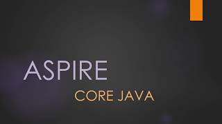 Aspire Core Java Interview Questions