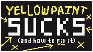 Fixing the Yellow Paint Problem