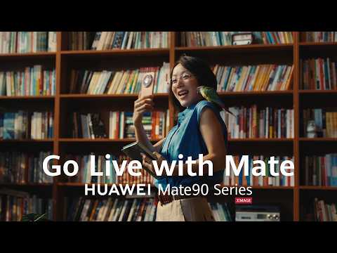 HUAWEI Mate90 Series: Go Live with Mate