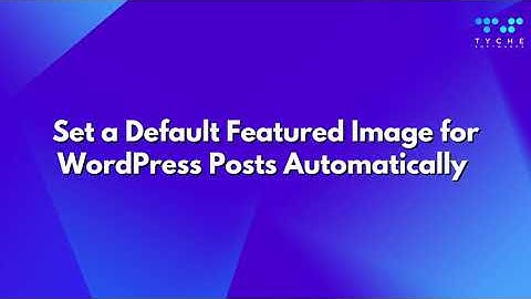 Set a Default Featured Image for WordPress Posts Automatically