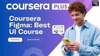 Best Figma UI Course on Coursera 3 Top Options Reviewed