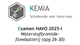 Examen scheikunde HAVO 2025-I: Waterstofbromide-flowbatterij (opg 26-30)