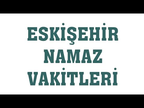 Eskişehir Namaz Vakitleri