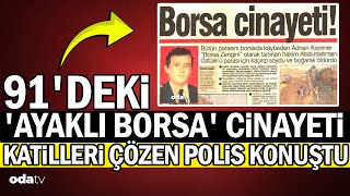Yıl 1991... Ayaklı Borsa Stajyer Hakimin Sonu Oldu... O Cinyet Nasıl Çözüldü
