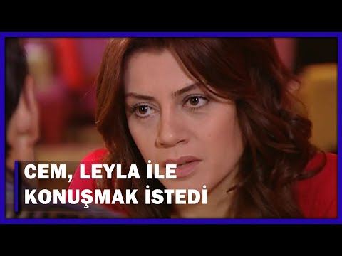 Cem, Leyla İle Konuşmak İstedi! - Yaprak Dökümü 75.Bölüm