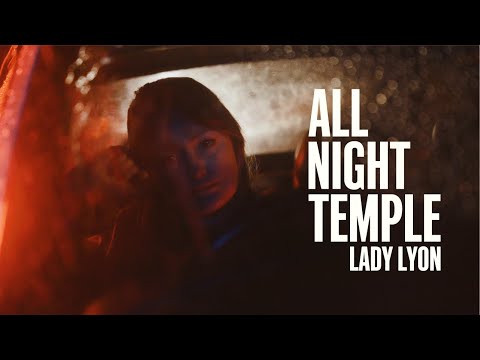 All Night Temple - Lady Lyon