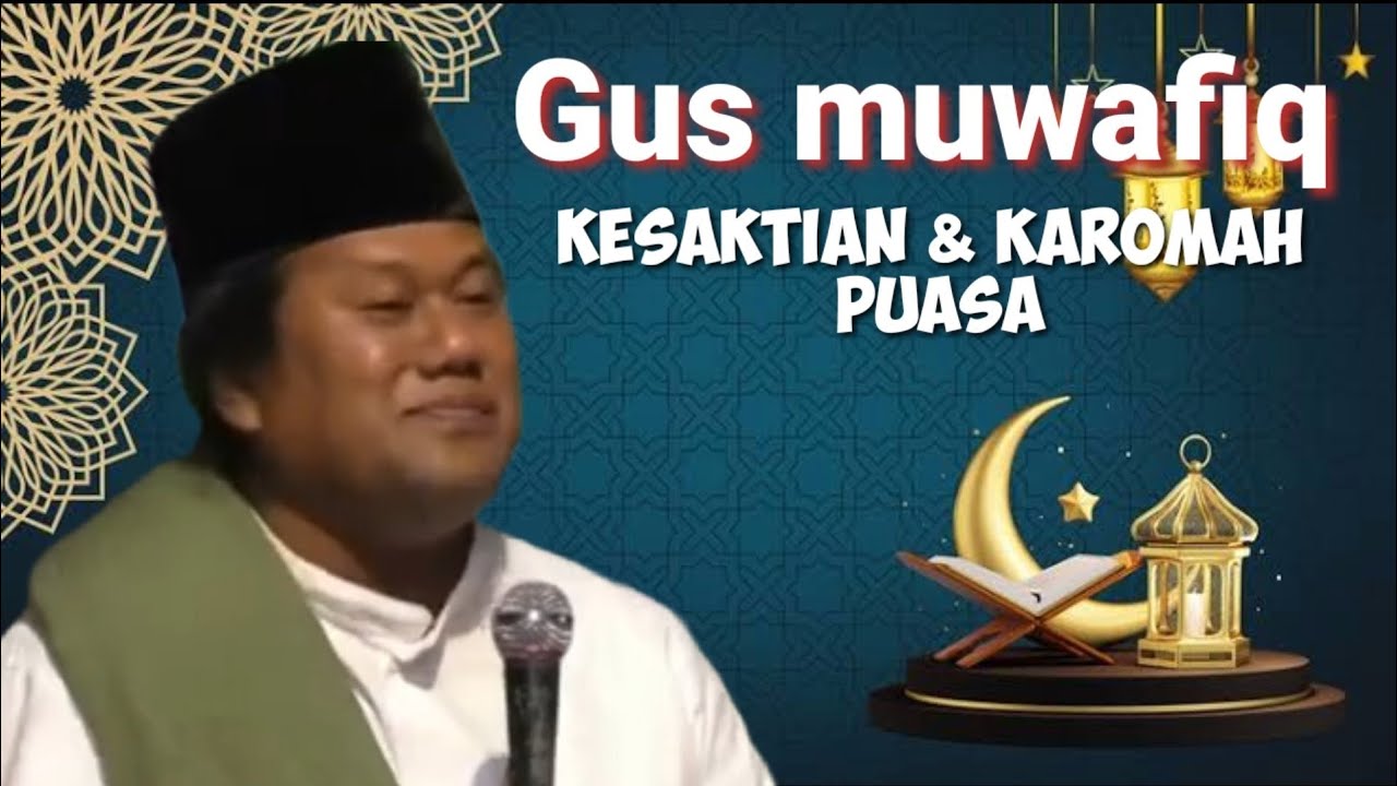 Gus muwafiq kesaktian berpuasa, puasa ramadhan