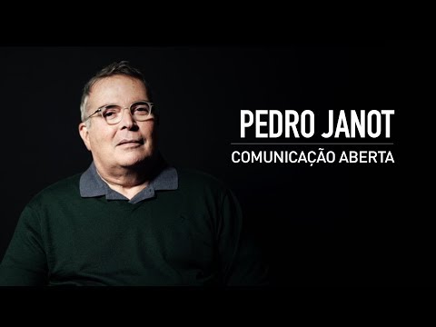 Pedro Janot: COMUNICAÇÃO ABERTA