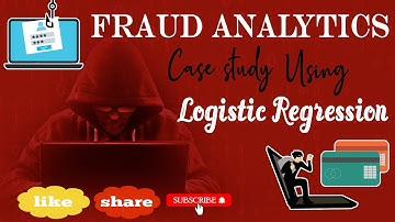 Fraud Analytics Case study using Logistic Regression | 1Hr Course
