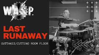 WASP- LAST RUNAWAY Practice/Outtake Drum Session