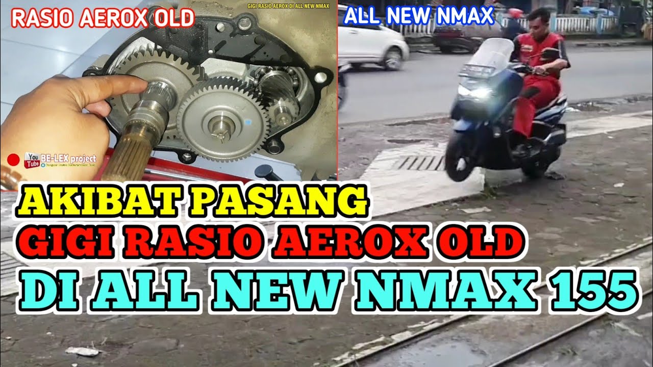 UPGRADE GIGI RASIO ALL NEW NMAX, PASANG GIGI RASIO AEROX DI ALL NEW NMAX