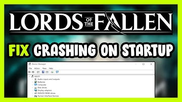 How to FIX Lords of the Fallen Crashing on Startup!