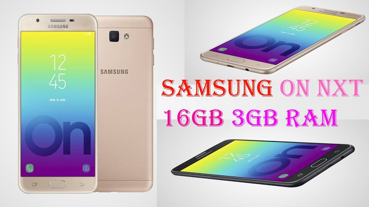 Samsung Galaxy On Nxt 16GB 3GB RAM Launch 3 January 2018