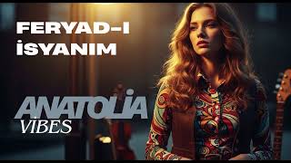 Feryad - I İsyanım Anatoliavibes Cover 2025