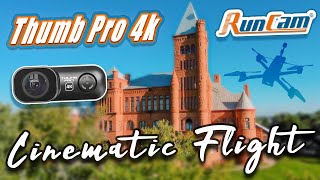 Truly Cinematic RunCam Thumb Pro 4K Footage