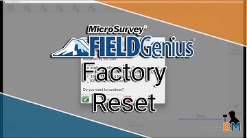 MicroSurvey FieldGenius How To: Performing a Factory Reset | Bench Mark