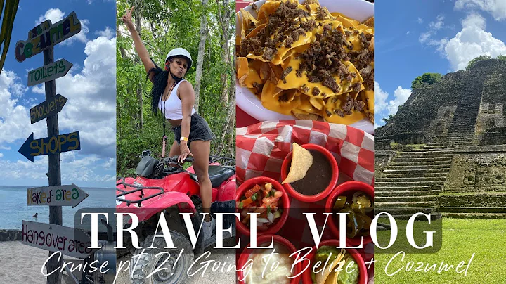 VACATION VLOG: CRUISE PT.2 TO BELIZE & COZUMEL | RIDING ATVS & CLIMBING RUINS | KRISTEN DOMINIQUE