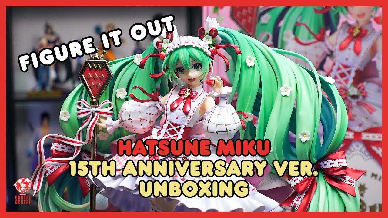 Hatsune Miku 15th Anniversary by Good Smile Company (UNBOXING