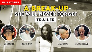 When surprise back fires  A breakup hair story ✂ Trailer ✂