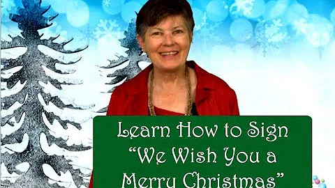 Learn to Sign "We Wish You a Merry Christmas" | ASL Holiday Song