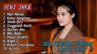 Download Lagu YENI INKA FULL ALBUM TERBARU 2022 TANP IKLAN !! \ MP3 Download Lagu YENI INKA FULL ALBUM TERBARU 2022 TANP IKLAN !! \ MP3