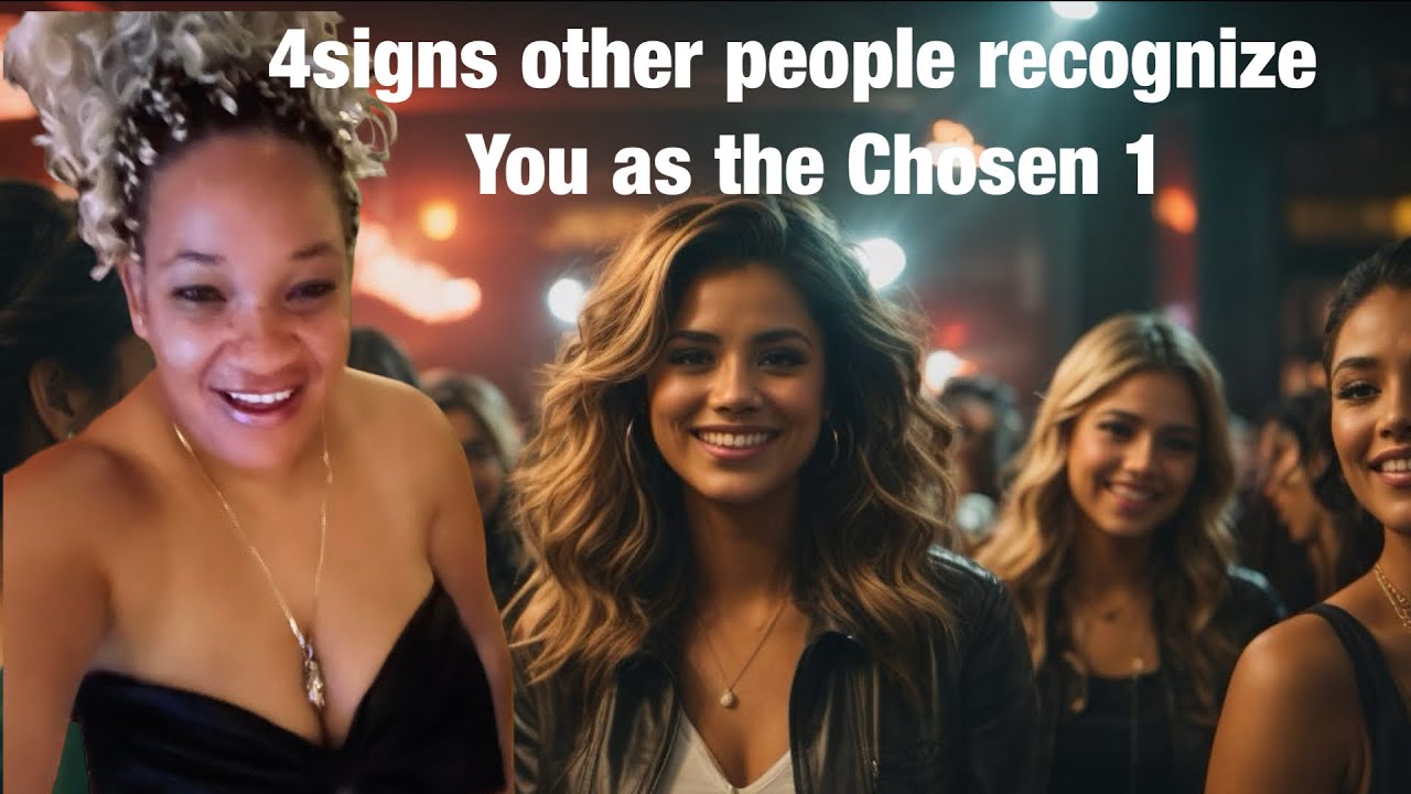 4 positive signs other people recognize you are a chosen one