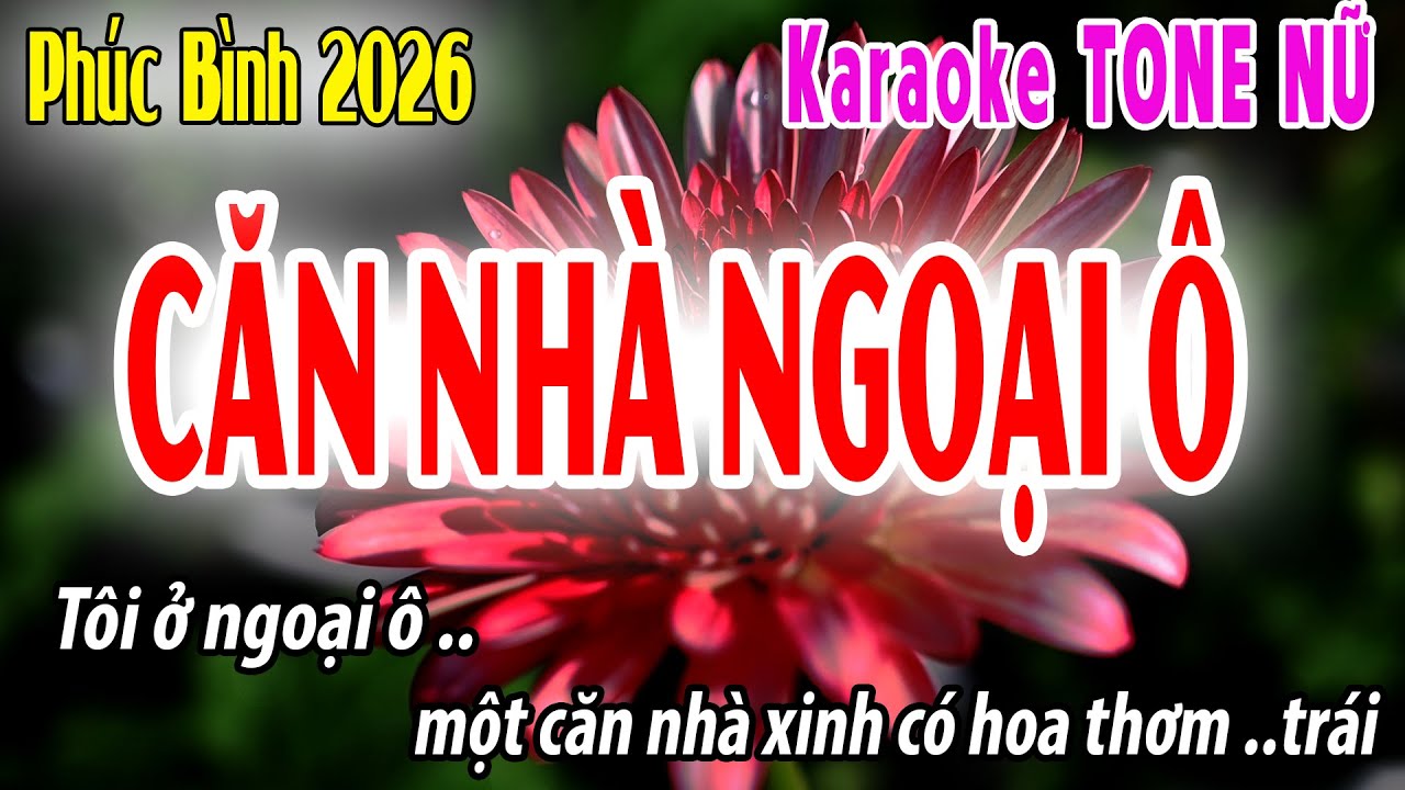 Căn Nhà Ngoại Ô Tone Nữ | Em | Karaoke Phúc Bình | Beat 2026