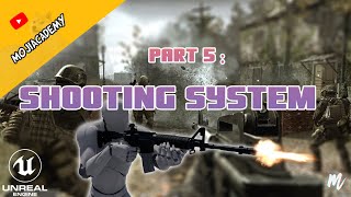 UE4 - first person shooter #5 Shooting sysetm [ line trace ] muzzle flash #line_trace #Unreal_enigne