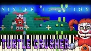FNAF: Sister Location - Turtle Crusher [SYNTHESIA]