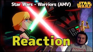 Star Wars - Warriors (AMV) | Reaction