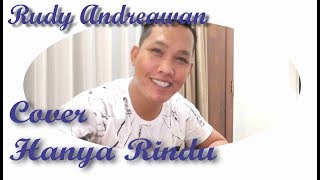 Rudy Andreawan Cover Hanya Rindu By Andmesh
