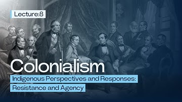 Indigenous Perspectives and Responses: Resistance and Agency