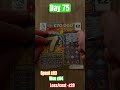 Day 75 and f one scratch card a day for 365 days Thank you all that pointed out that I missed a win