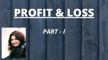 ProfIt & Loss (Tricks and Questions) || Part 1 || For BBA/BMS/CLAT/B.EL.ED/BCA/HM/SSC/BANK/Railways