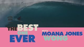 MOANA JONES WONG | BEST ONE EVER