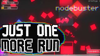I hope this game never ends. | Nodebuster Part 2