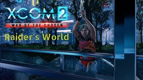 Xcom 2 WoTC Raider