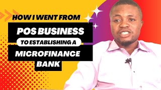 How I Started From POS Business To Establishing A Microfinance Bank - Sodiq Ajani