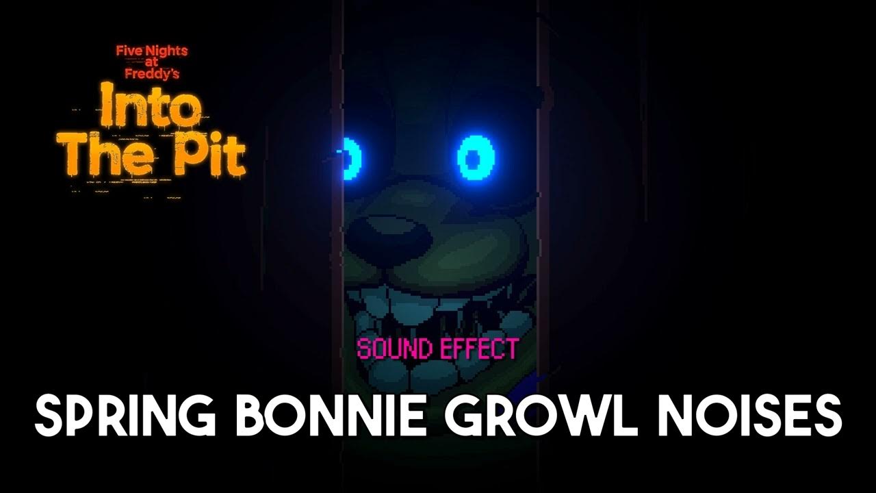 five-nights-at-freddy-s-into-the-pit-spring-bonnie-growl-noises