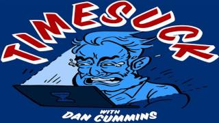 Timesuck with Dan Cummins -   BONUS 5   Pablo Escobar Coke, Power, Mayhem & So Much Money