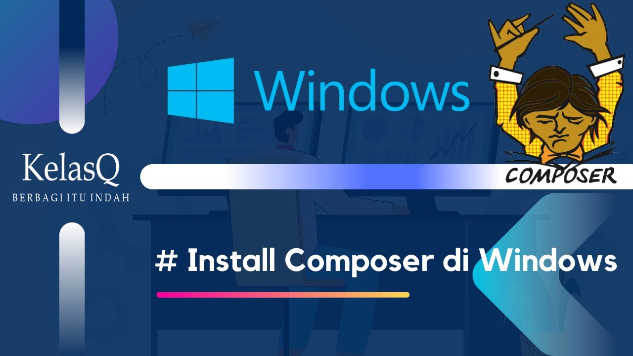 Install Composer Di Windows - YouTube