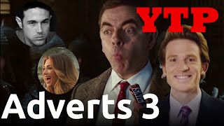 Ytp - The Adverts Attack Again